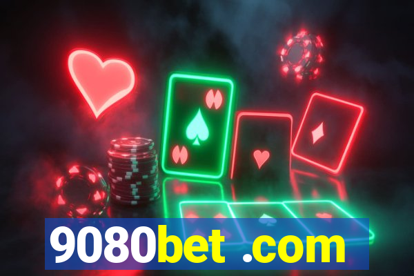 9080bet .com